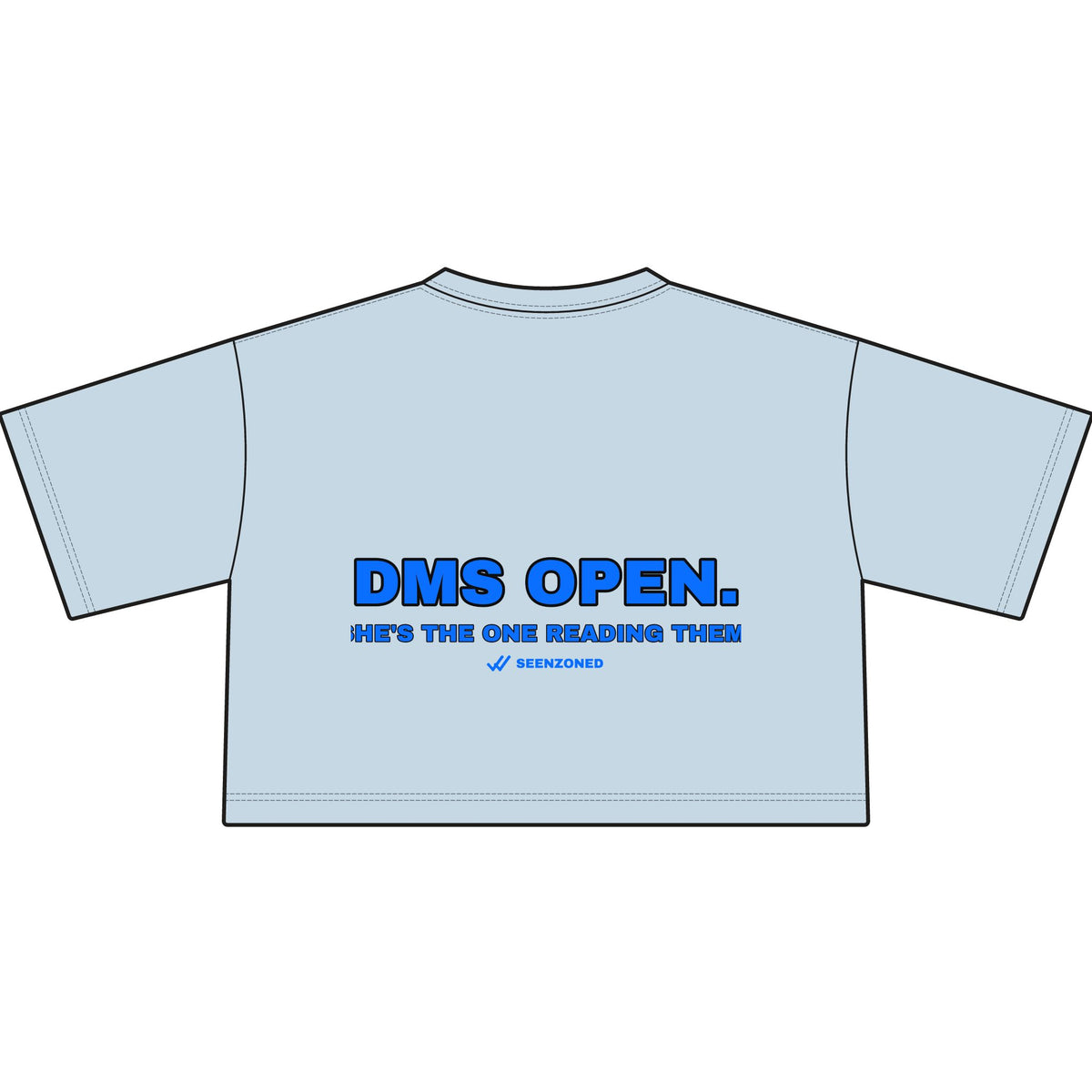 DMs open. She's the one reading them. Crop Tee