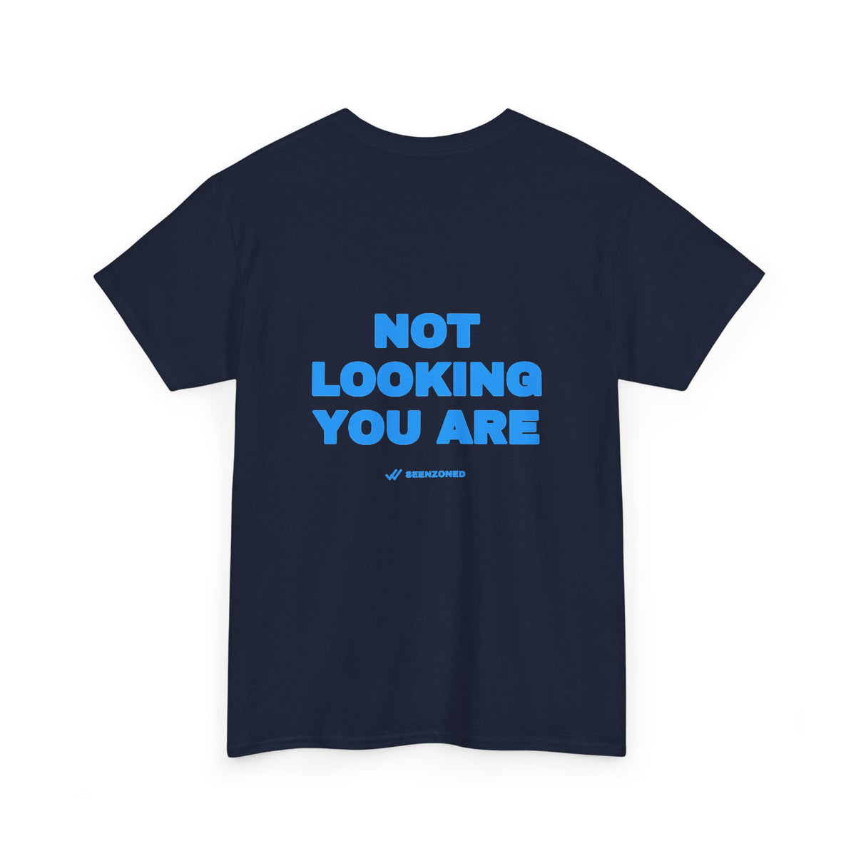 Not looking. You are. Tee · Sky (dark)