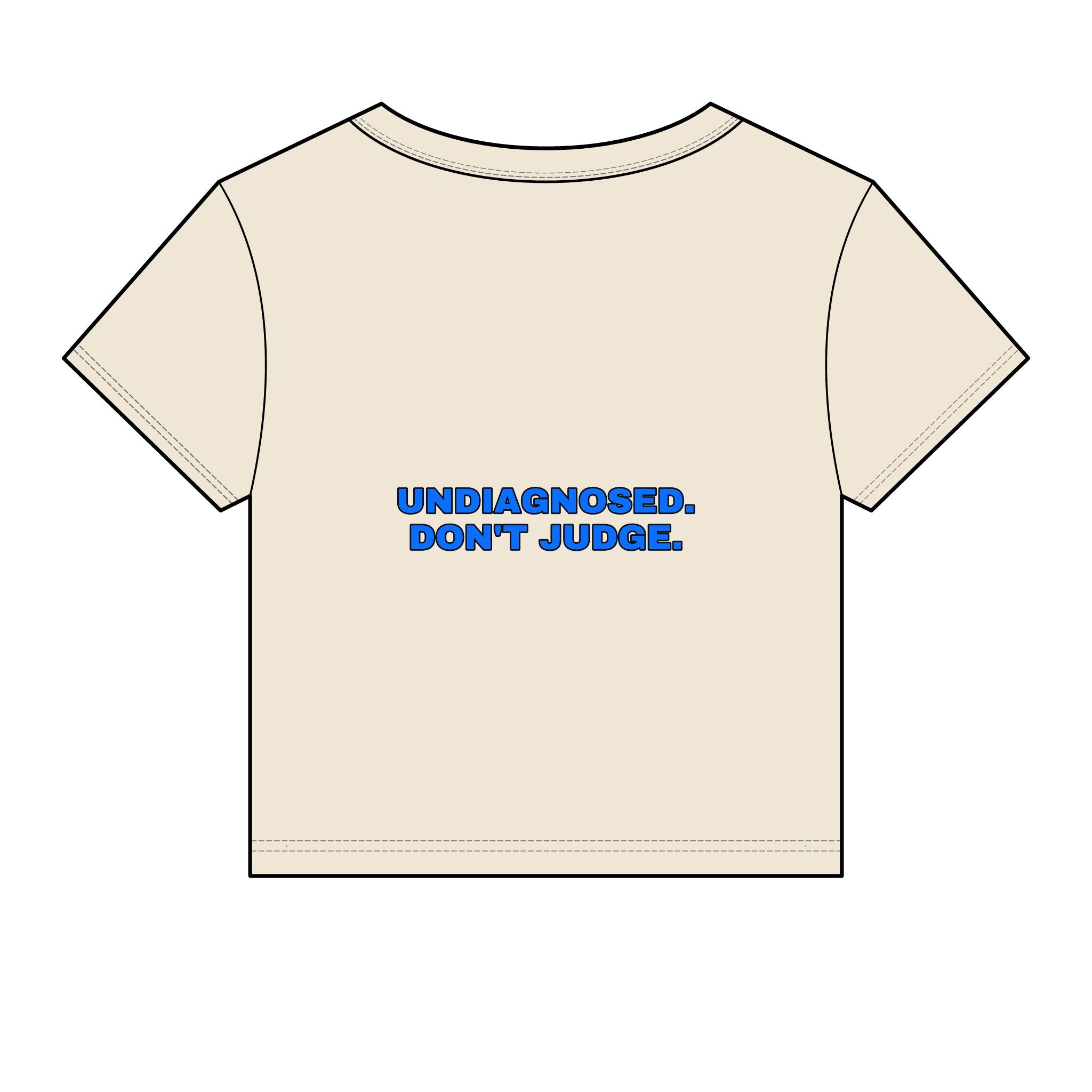 Undiagnosed. Don't judge. Statement Baby Tee - Funny Dry Humor Gift for Her | Seen Zoned