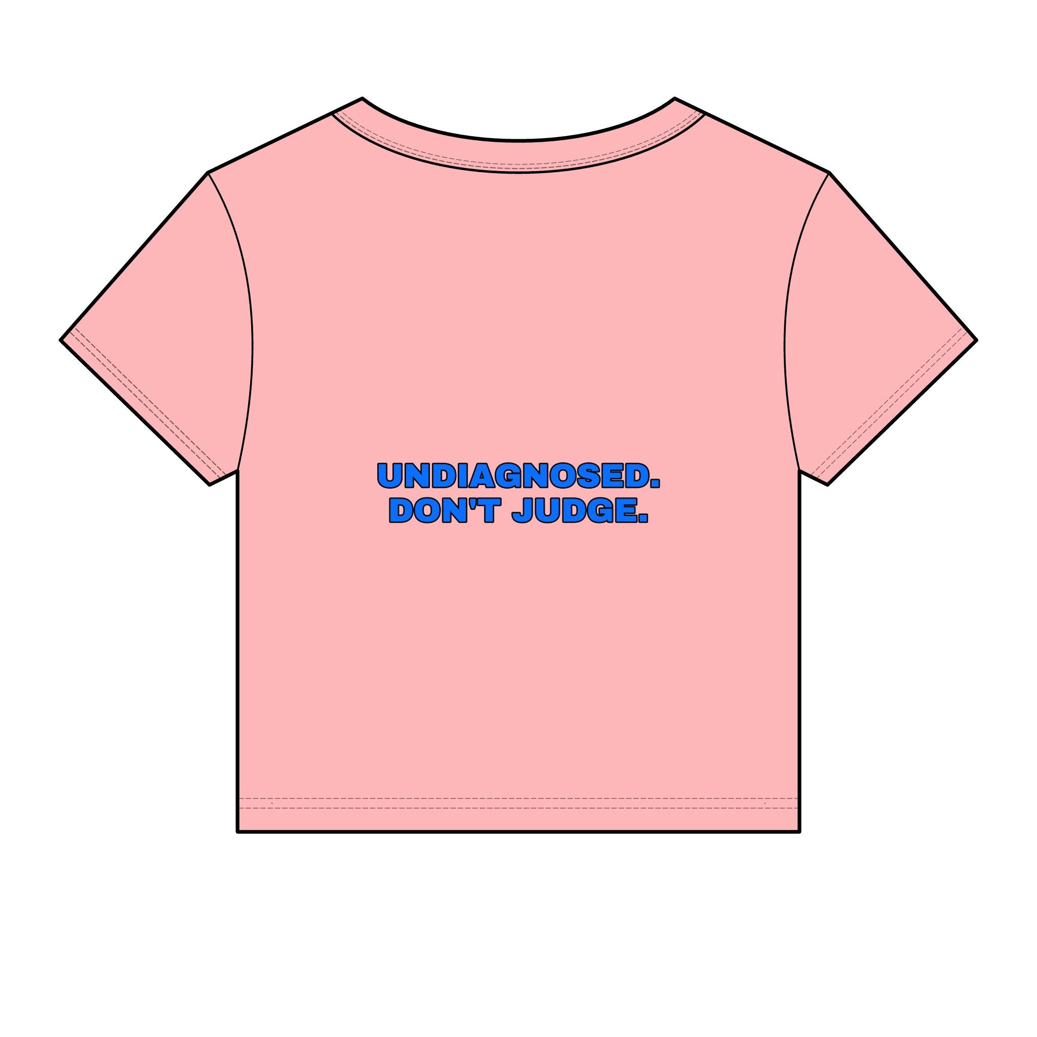 Undiagnosed. Don't judge. Statement Baby Tee - Funny Dry Humor Gift for Her | Seen Zoned
