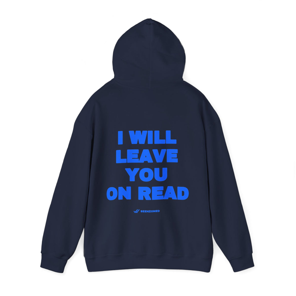 I will leave you on read. Hoodie