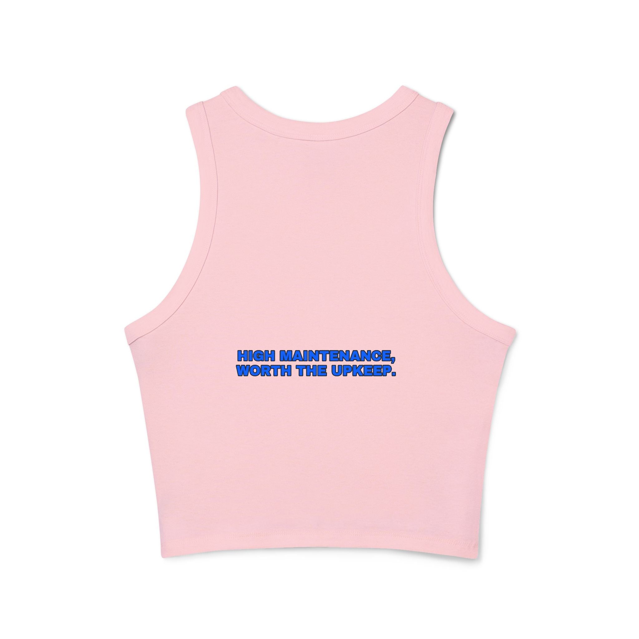 High maintenance, worth the upkeep. Statement Ribbed Crop Tank - Funny Flirty Dating Gift for Her | Seen Zoned