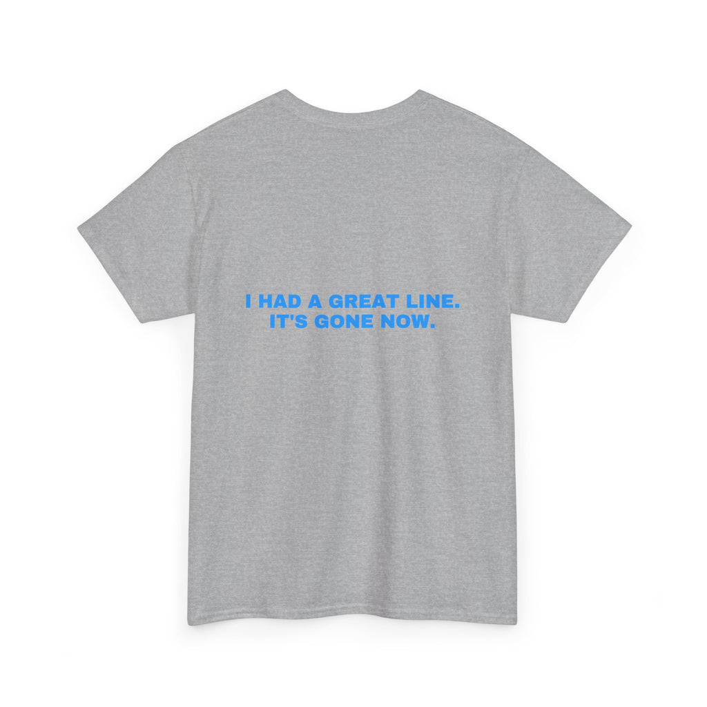 I had a great line. It's gone now. Sky print