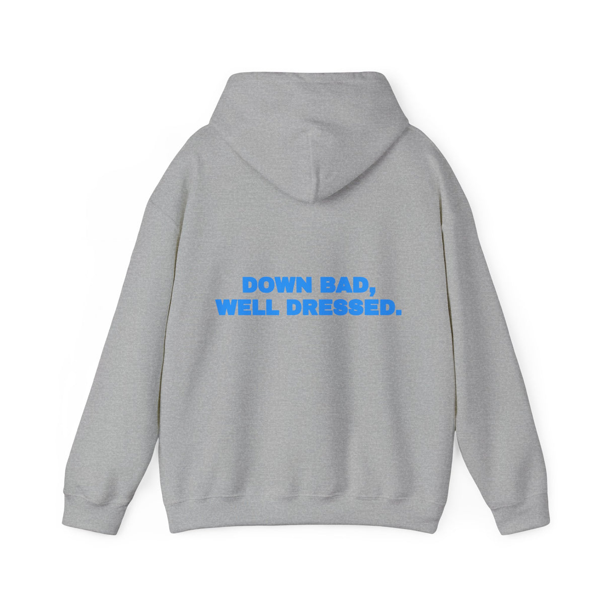 Down bad, well dressed. Hoodie · Sky