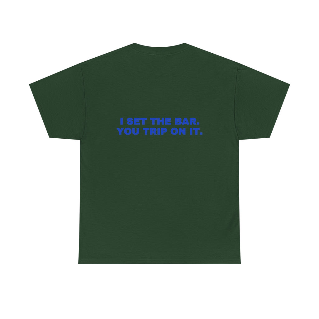 I set the bar. You trip on it. Cobalt print (dark)