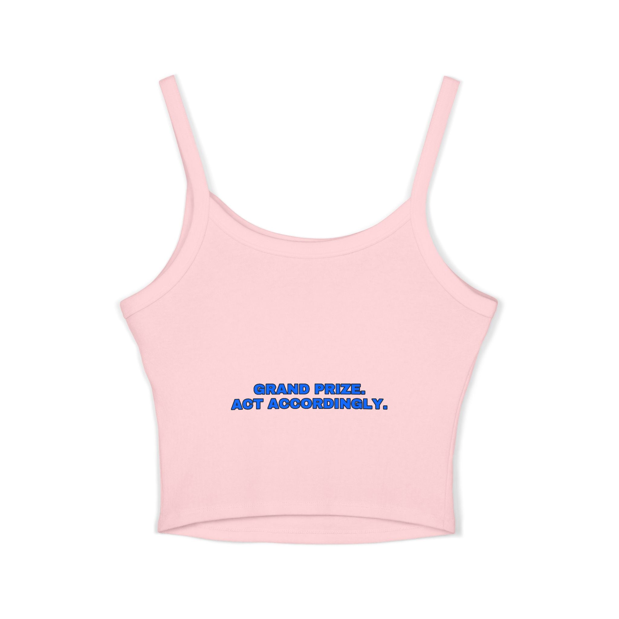 Grand prize. Act accordingly. Statement Crop Top - Funny Flirty Dating Gift for Her | Seen Zoned