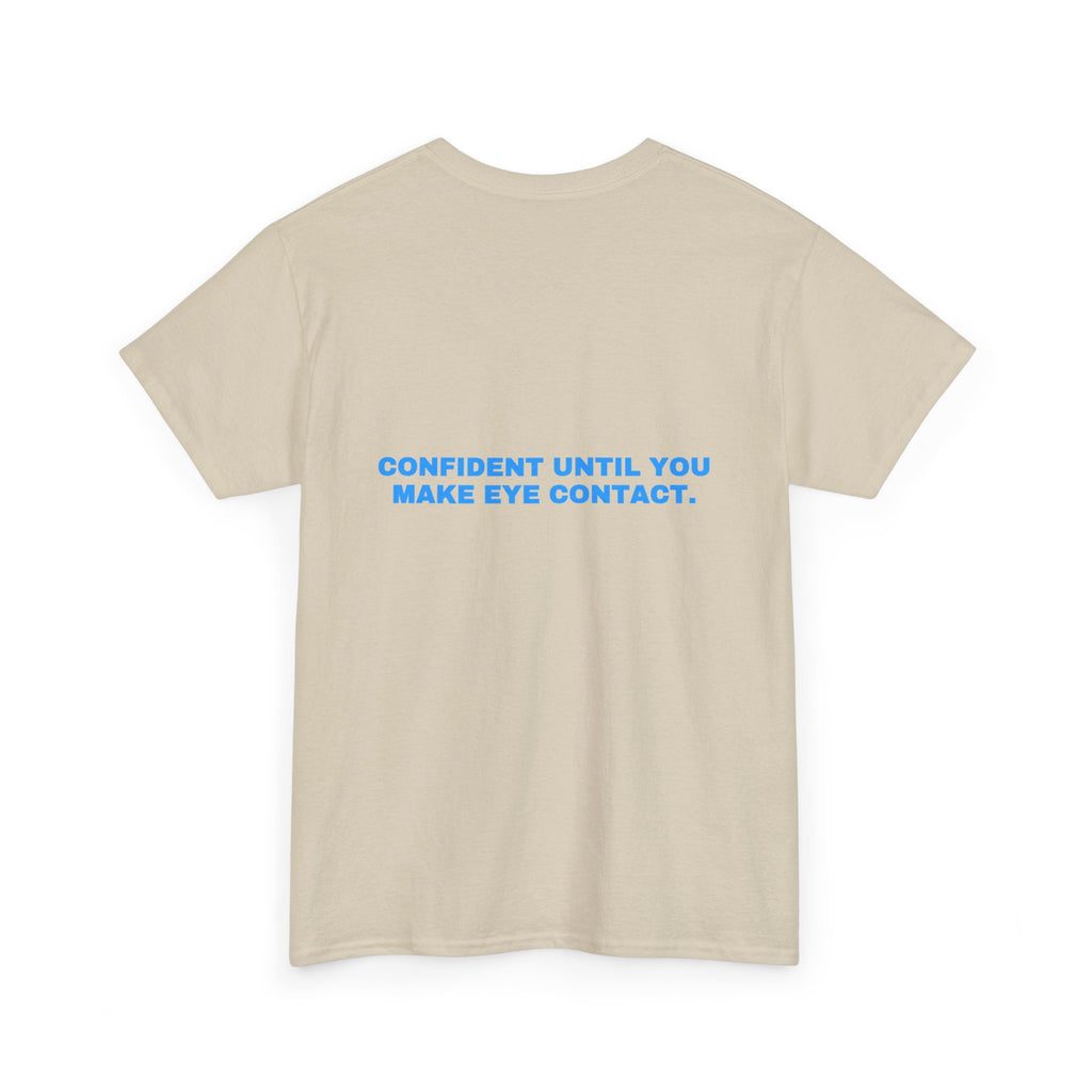 Confident until you make eye contact. Sky print