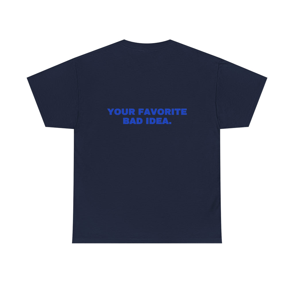 Your favorite bad idea. Cobalt print (dark)