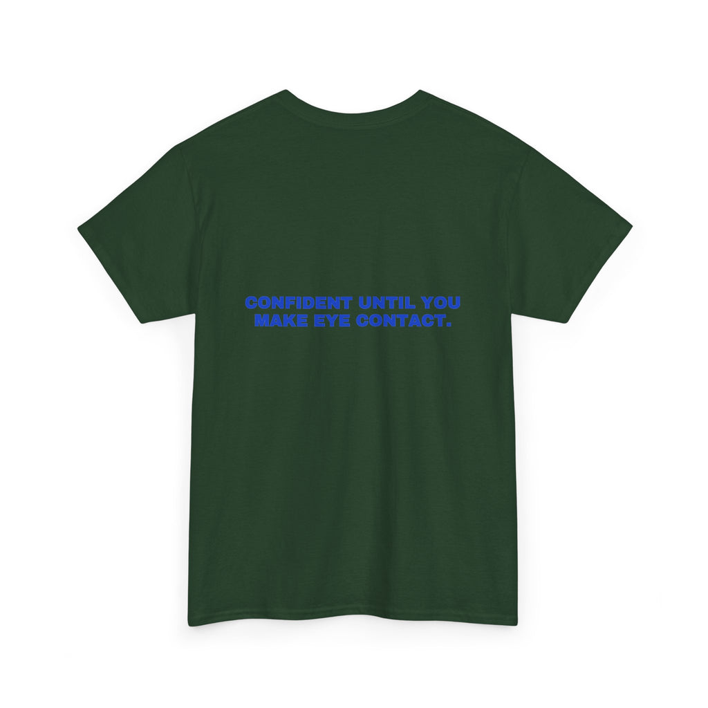 Confident until you make eye contact. Cobalt print (dark)