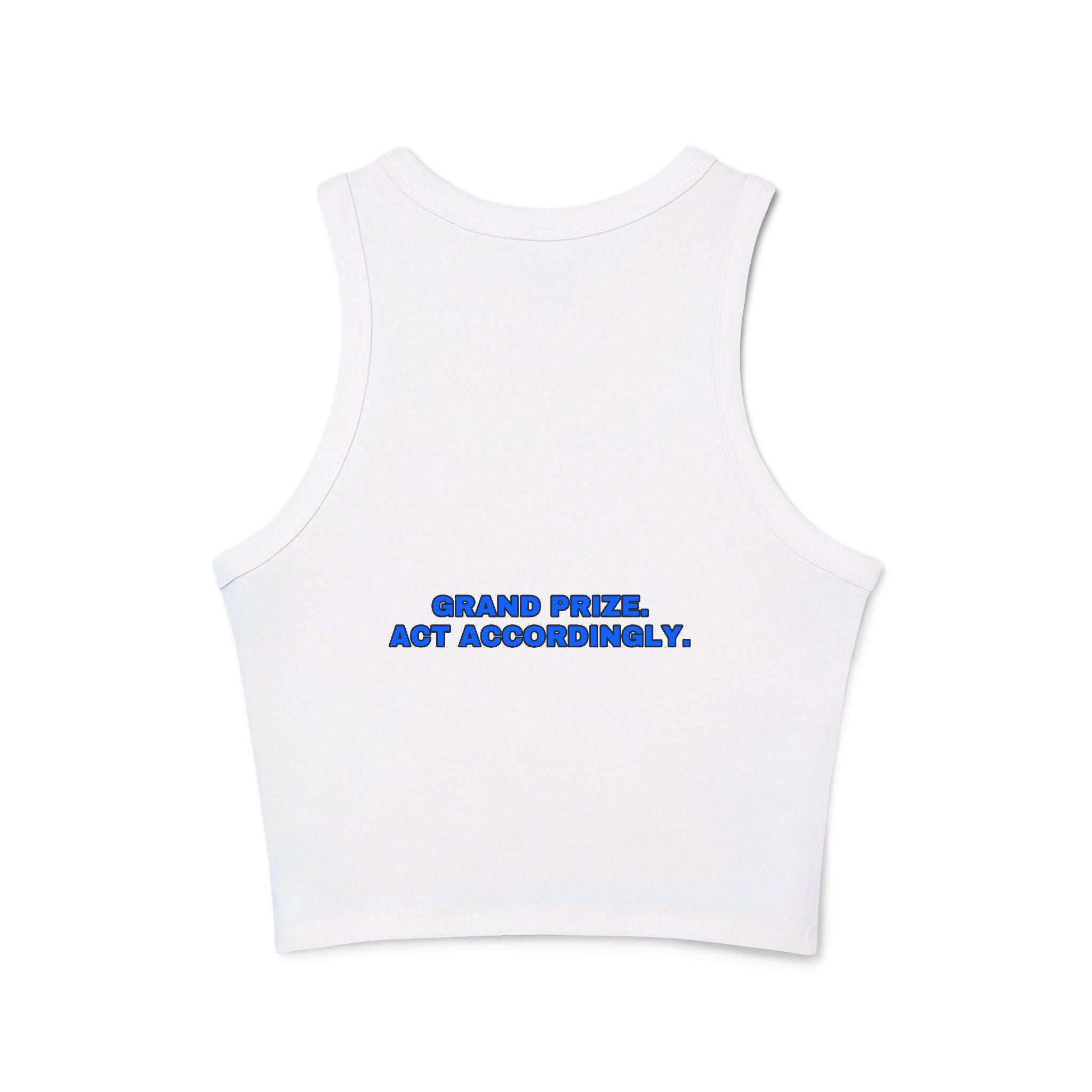 Grand prize. Act accordingly. Statement Ribbed Crop Tank - Funny Flirty Dating Gift for Her | Seen Zoned