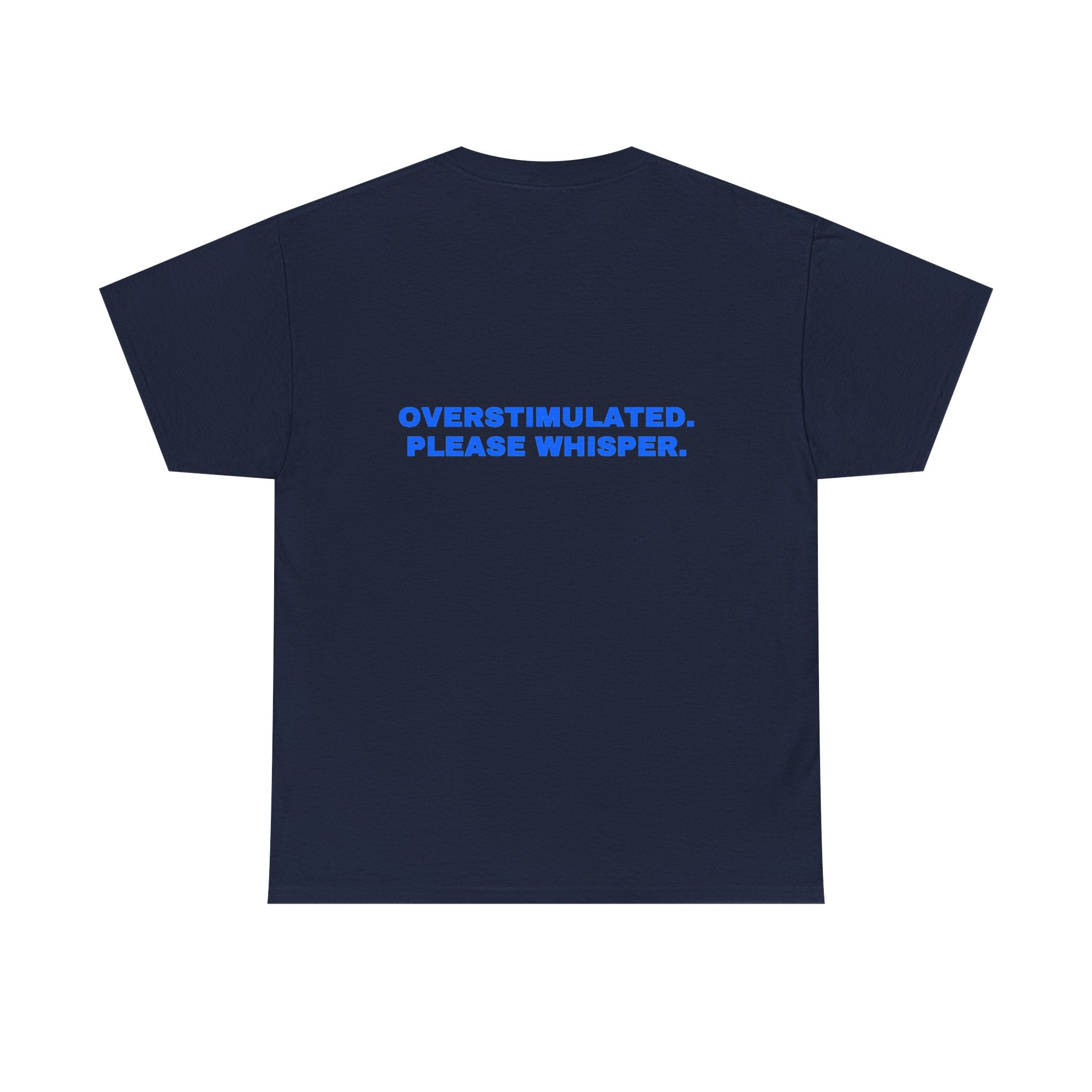Overstimulated. Please whisper. Royal print (dark)