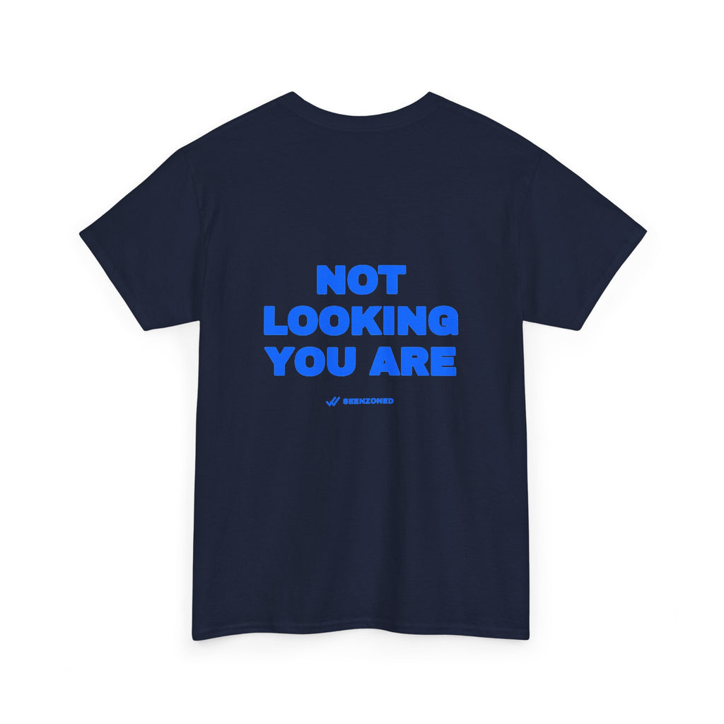 Not looking. You are. Tee · Royal (dark)