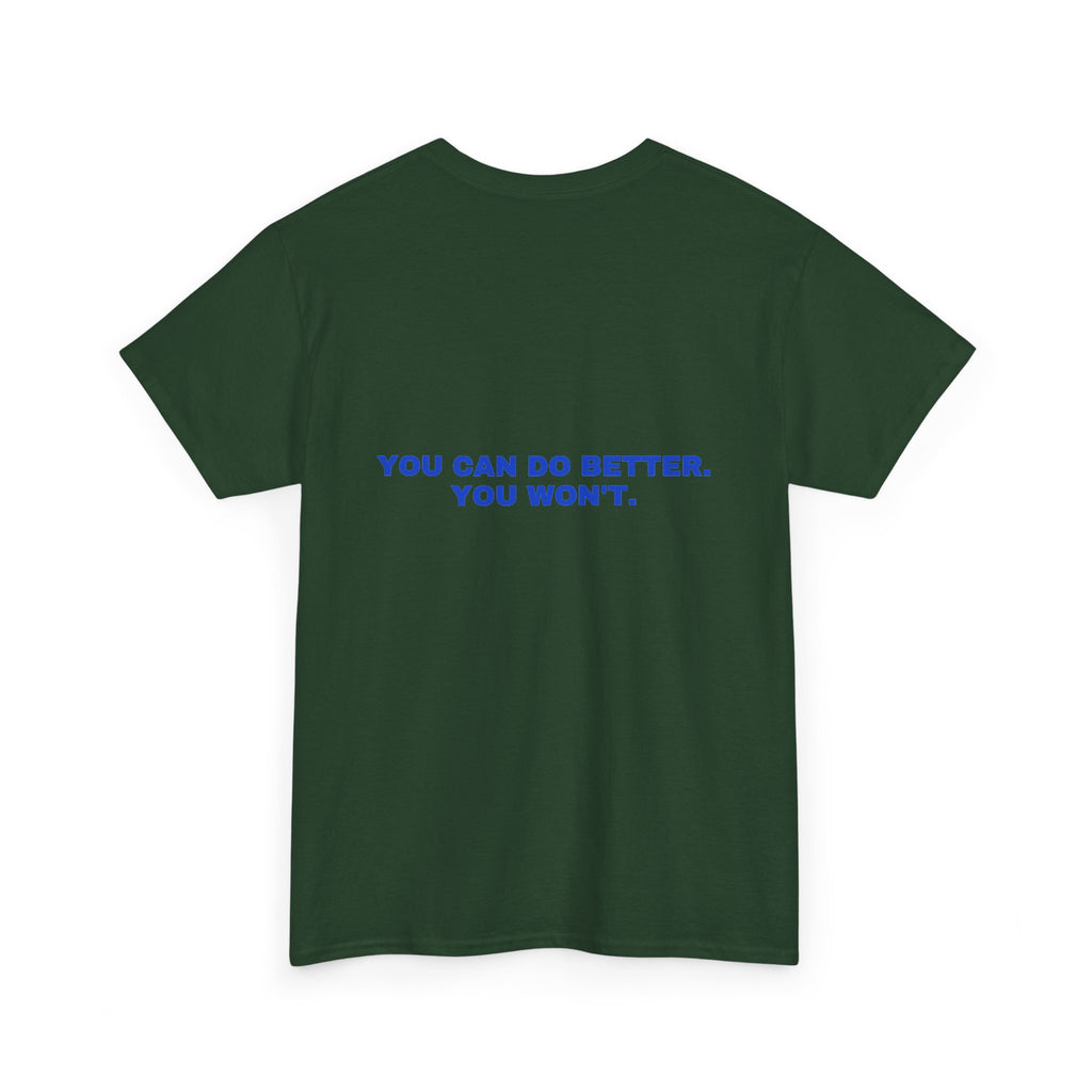 You can do better. You won't. Cobalt print (dark)