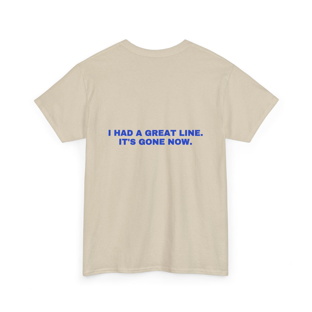 I had a great line. It's gone now. Cobalt print