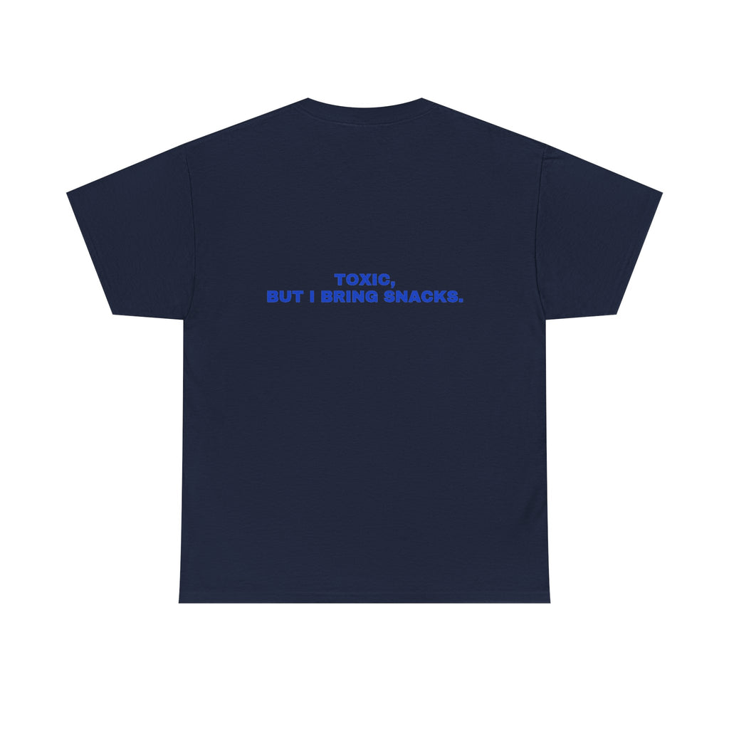 Toxic, but I bring snacks. Cobalt print (dark)