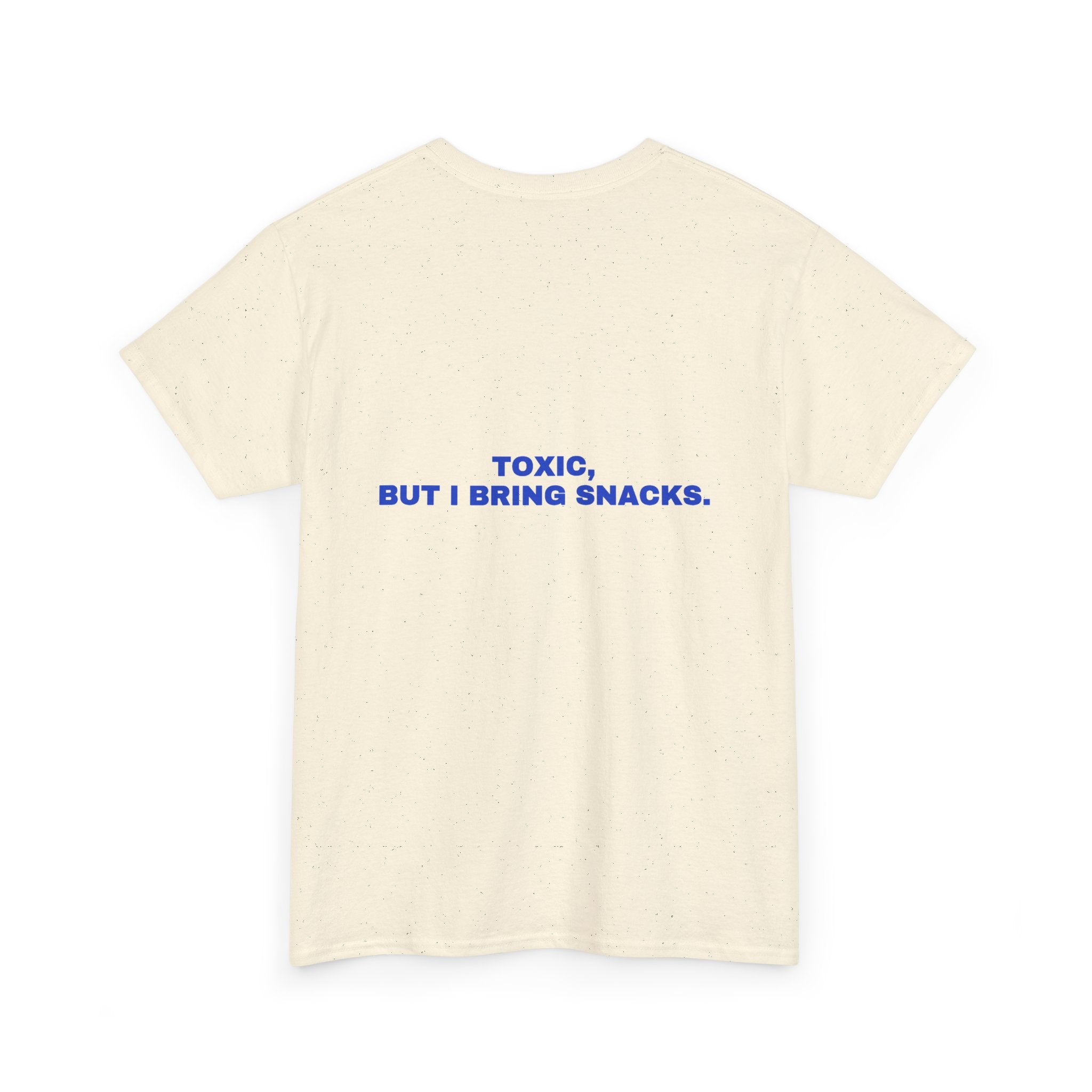 Toxic, but I bring snacks. Cobalt print