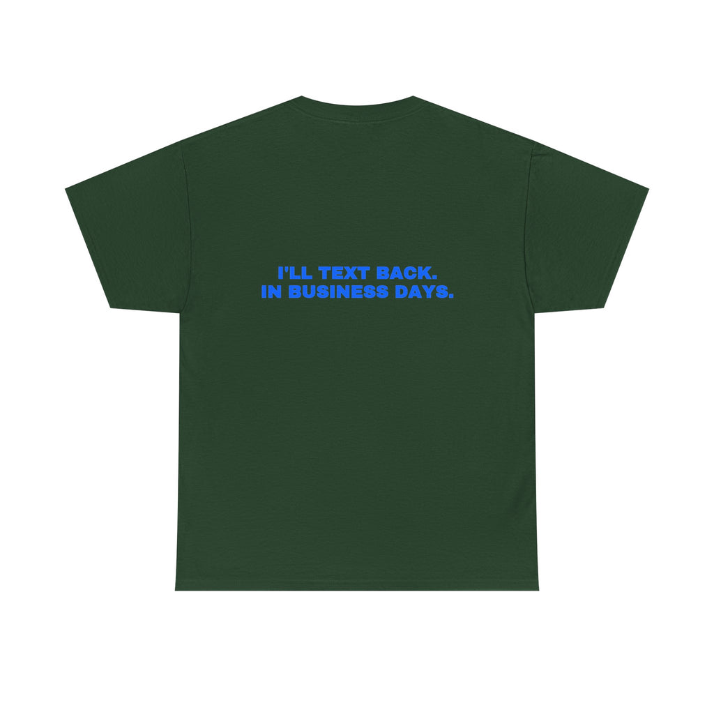 I'll text back. In business days. Royal print (dark)