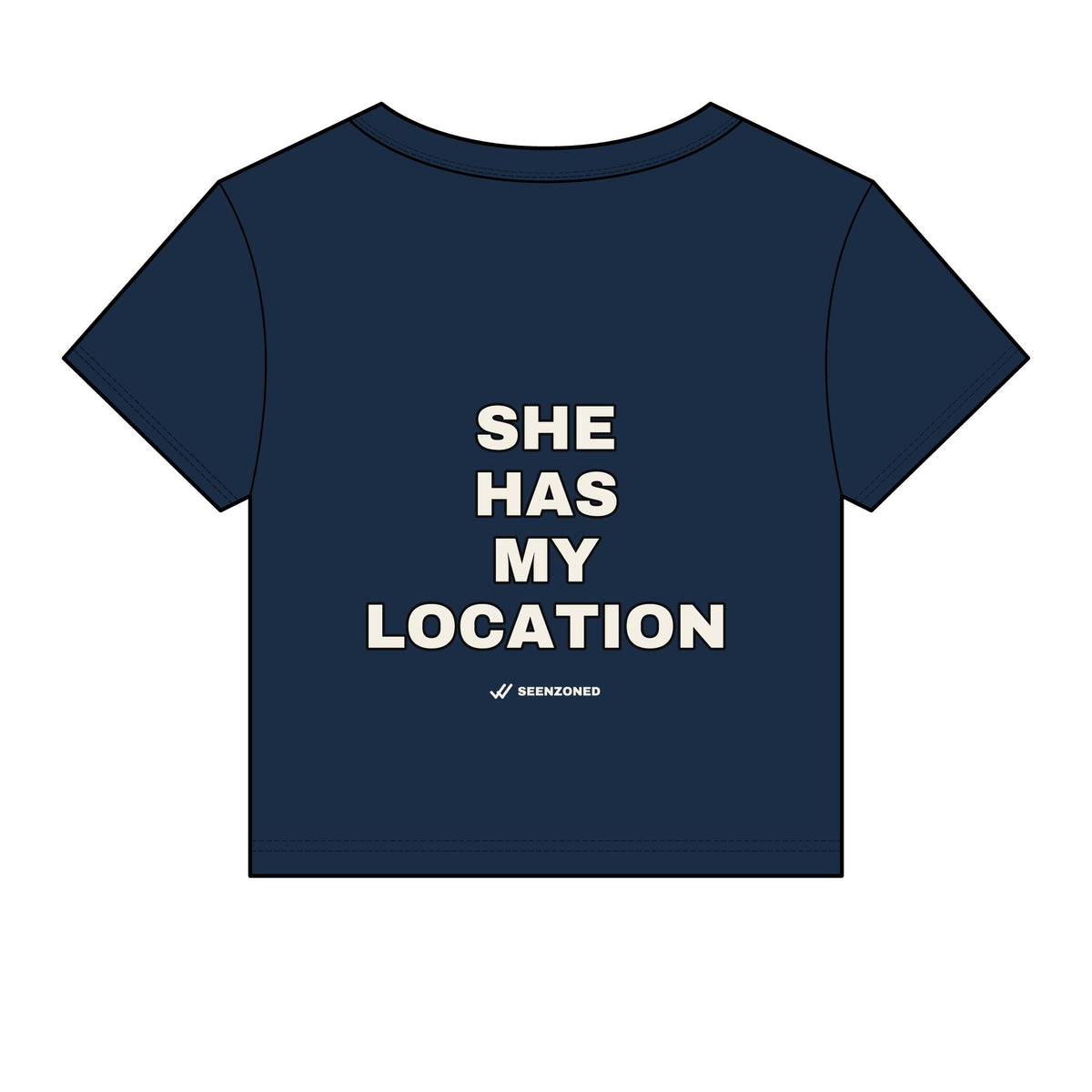 She has my location. Baby Tee