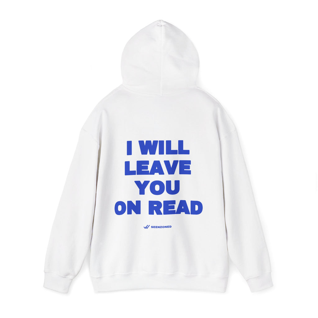 I will leave you on read. Hoodie · Cobalt