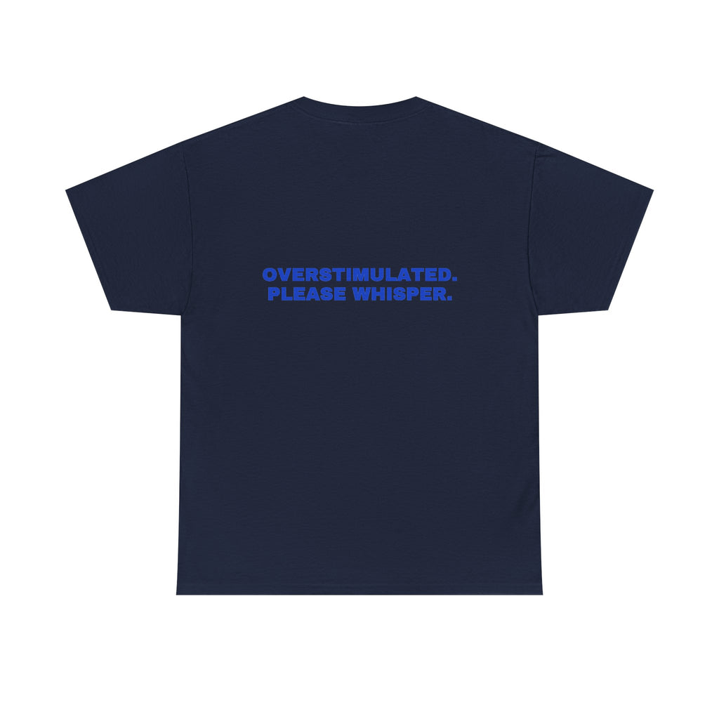 Overstimulated. Please whisper. Cobalt print (dark)