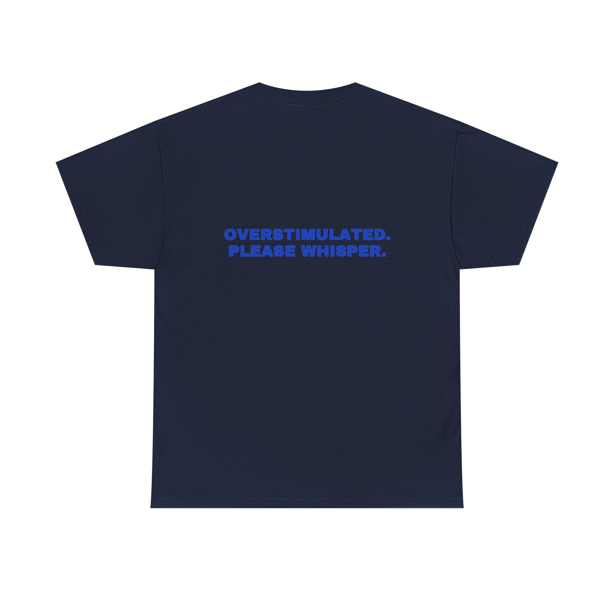 Overstimulated. Please whisper. Cobalt print (dark)