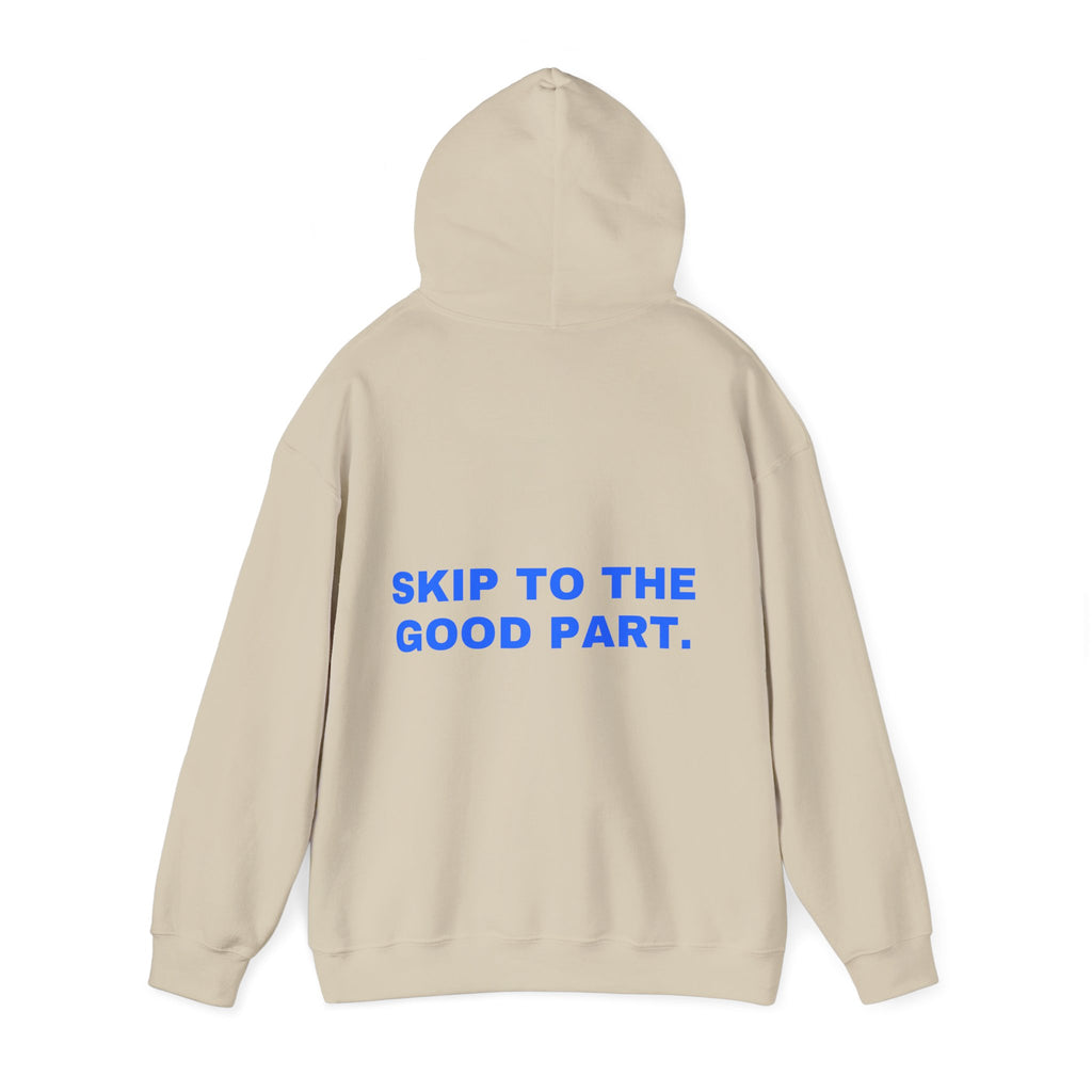Skip to the good part. Statement Hoodie - Funny Flirty Dating Gift, Gen-Z Read-Receipt Humor | Seen Zoned