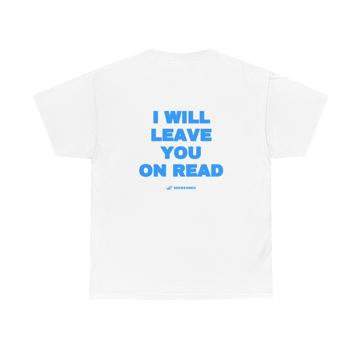 I will leave you on read. Tee · Sky