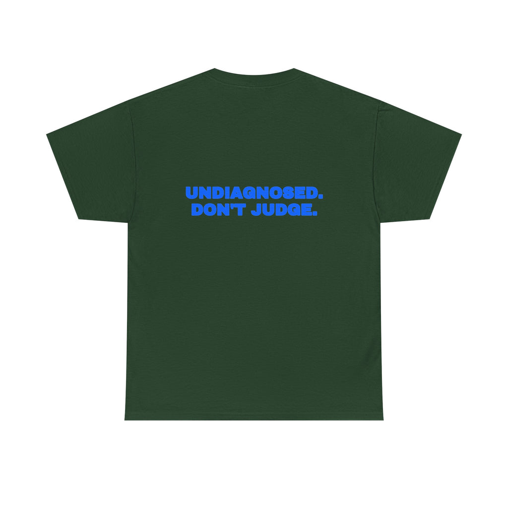 Undiagnosed. Don't judge. Tee · Royal (dark)