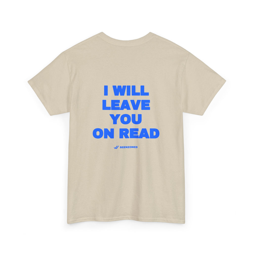 I will leave you on read. Tee