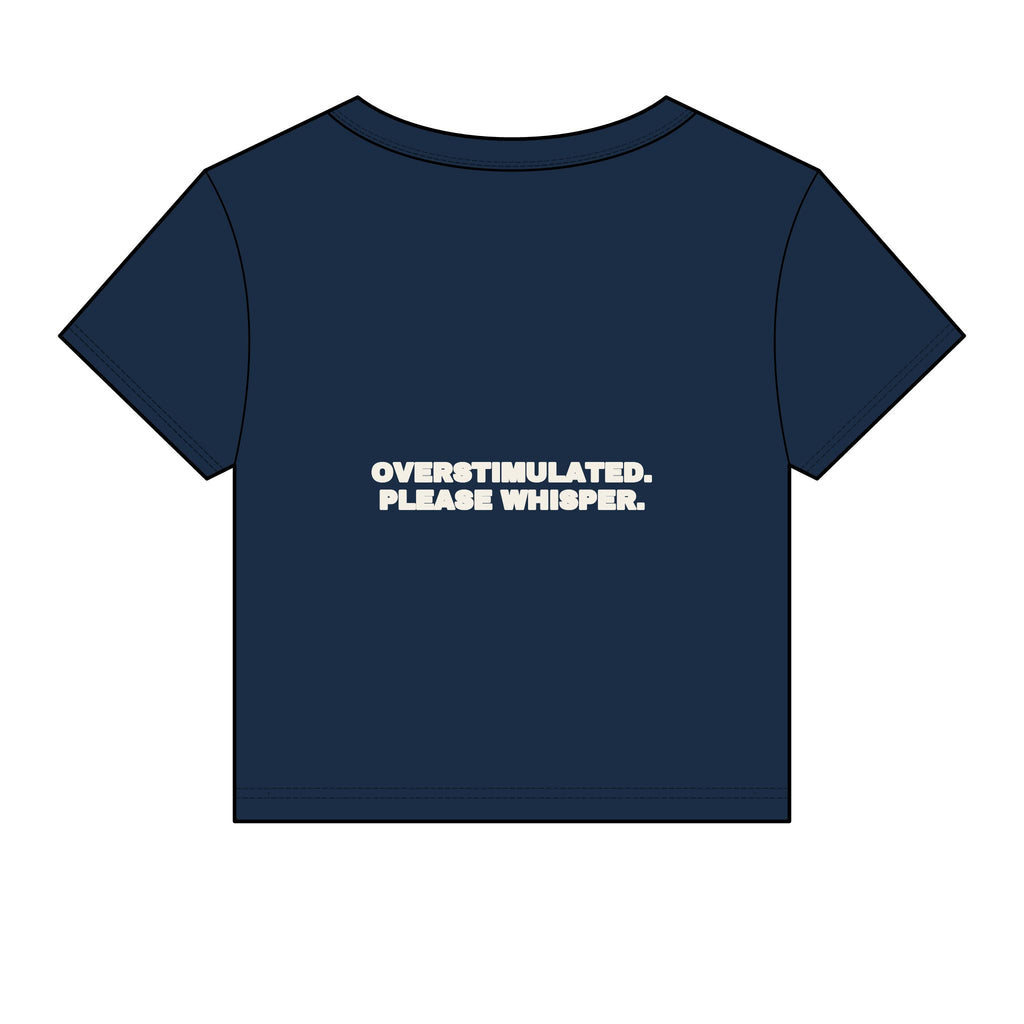 Overstimulated. Please whisper. Statement Baby Tee - Funny Dry Humor Gift for Her | Seen Zoned