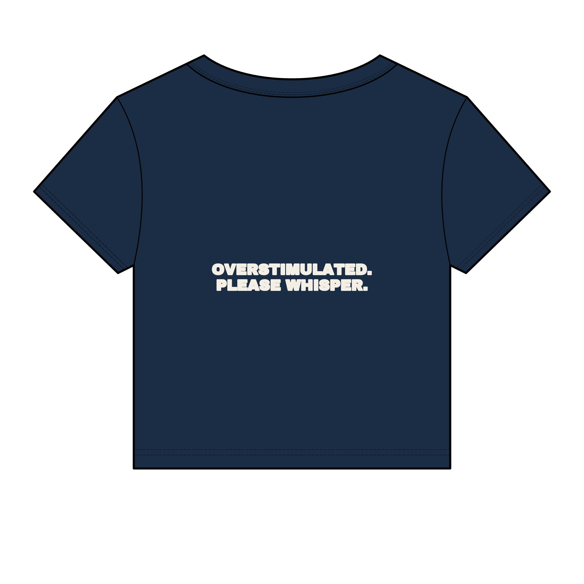 Overstimulated. Please whisper. Statement Baby Tee - Funny Dry Humor Gift for Her | Seen Zoned