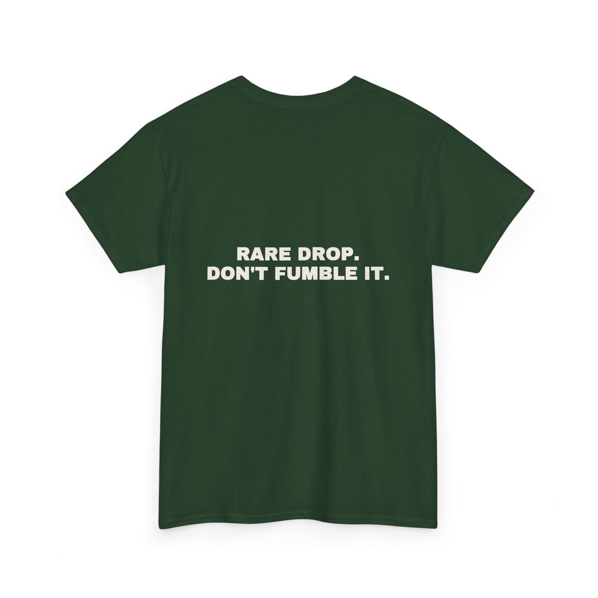 Rare drop. Don't fumble it. Statement Tee - Soft Classic Cotton, Funny Flirty Dating Gift | Seen Zoned