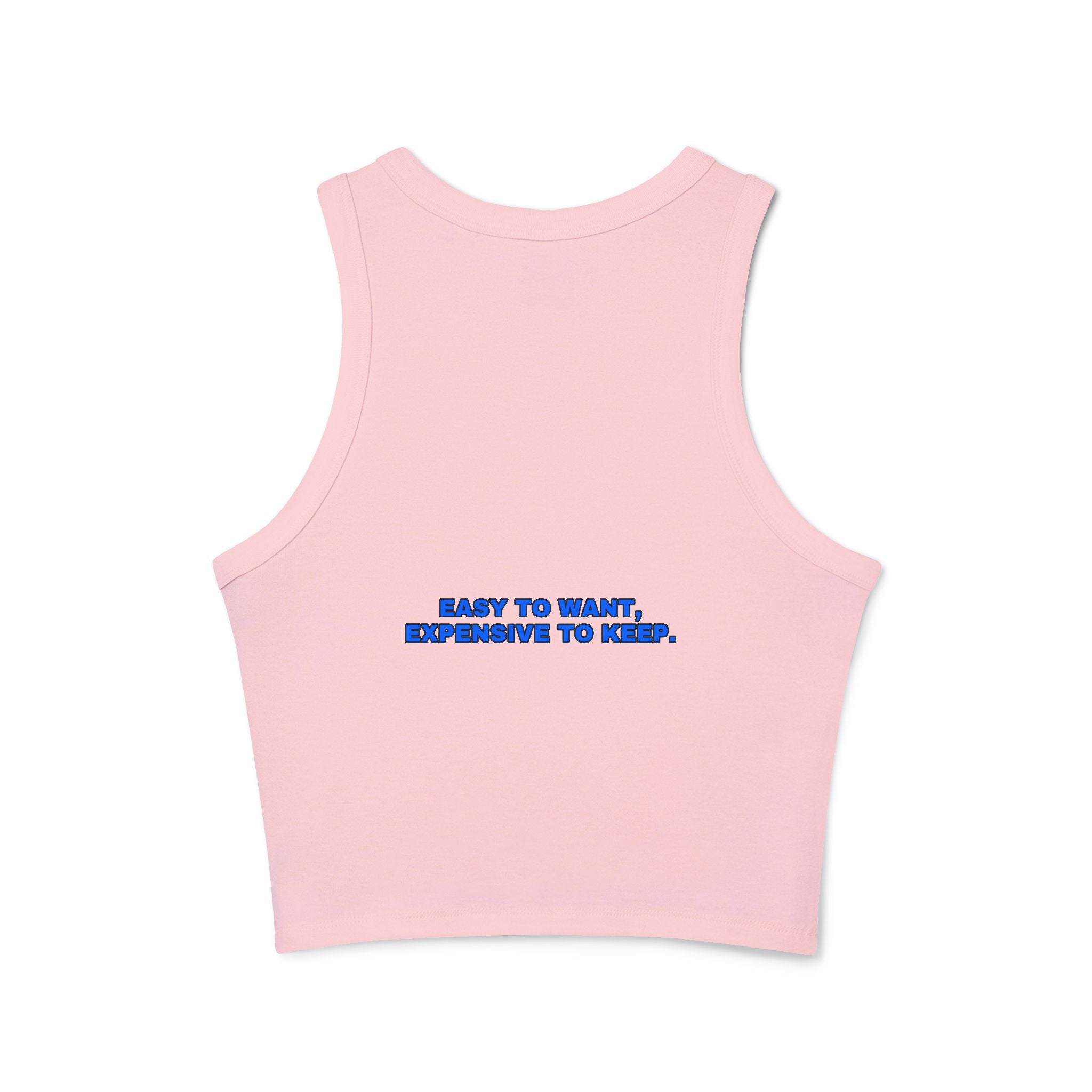 Easy to want, expensive to keep. Statement Ribbed Crop Tank - Funny Flirty Dating Gift for Her | Seen Zoned