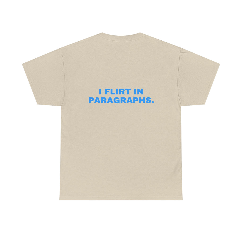 I flirt in paragraphs. Sky print