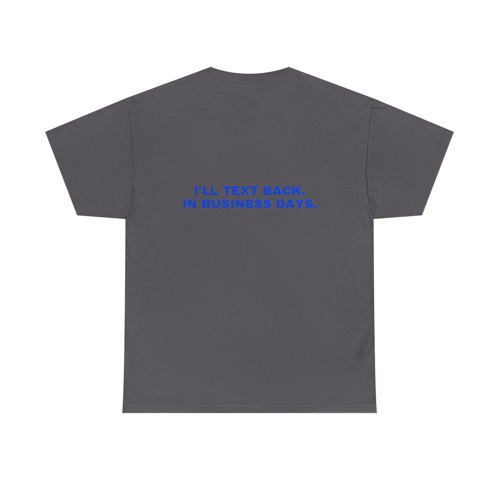 I'll text back. In business days. Cobalt print (dark)