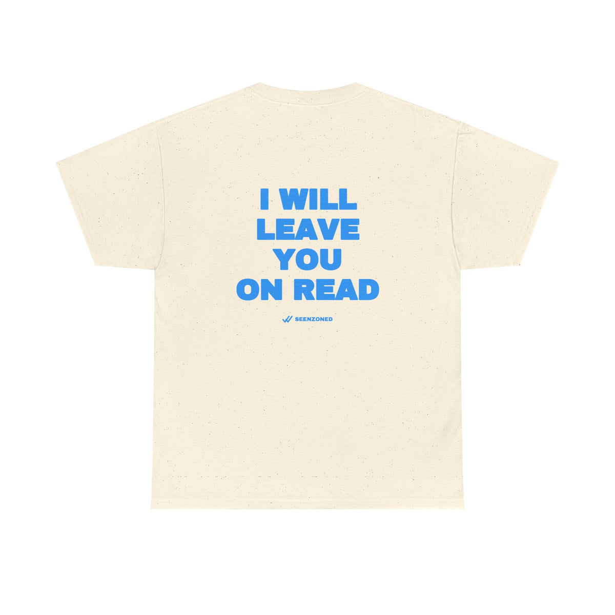 I will leave you on read. Tee · Sky