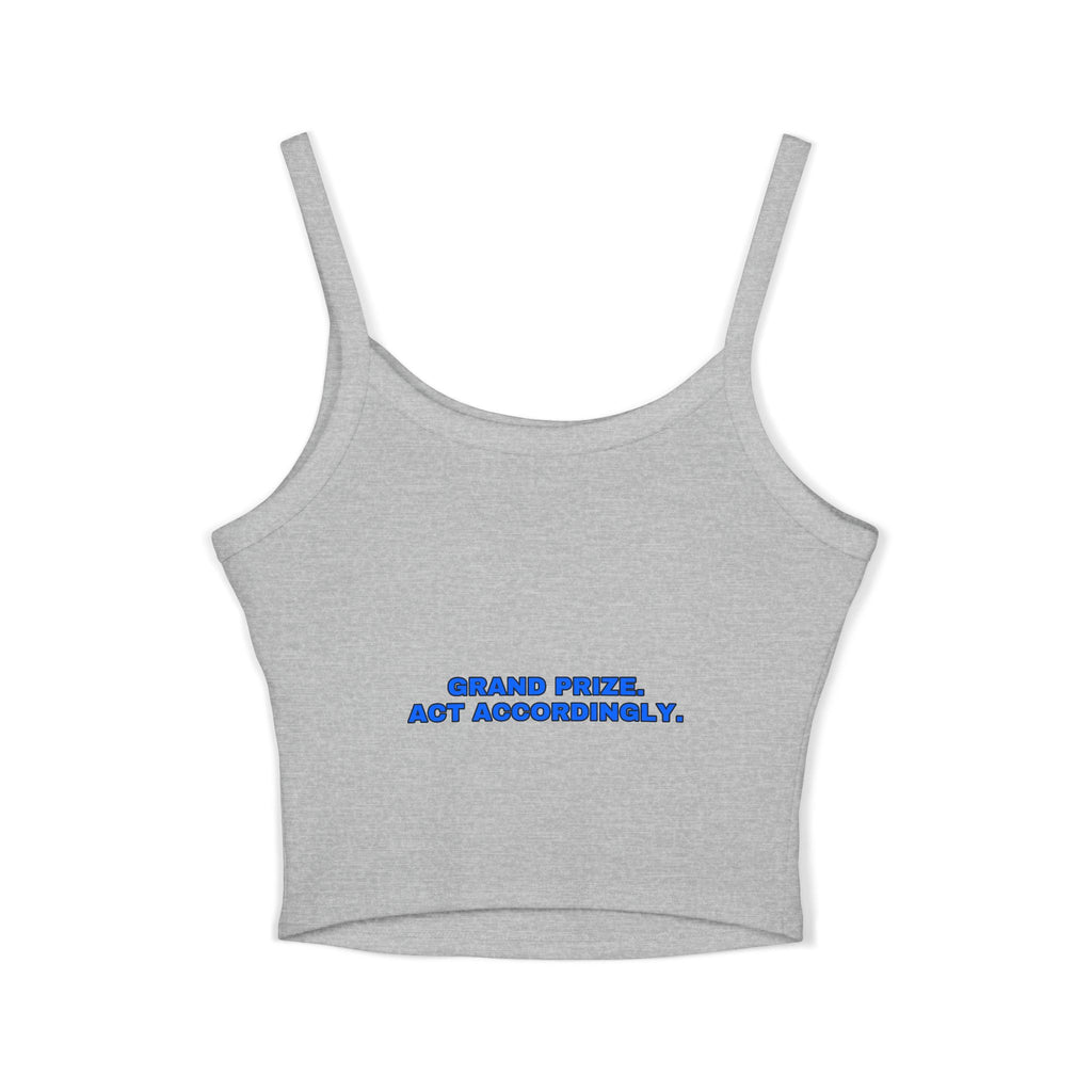 Grand prize. Act accordingly. Statement Crop Top - Funny Flirty Dating Gift for Her | Seen Zoned