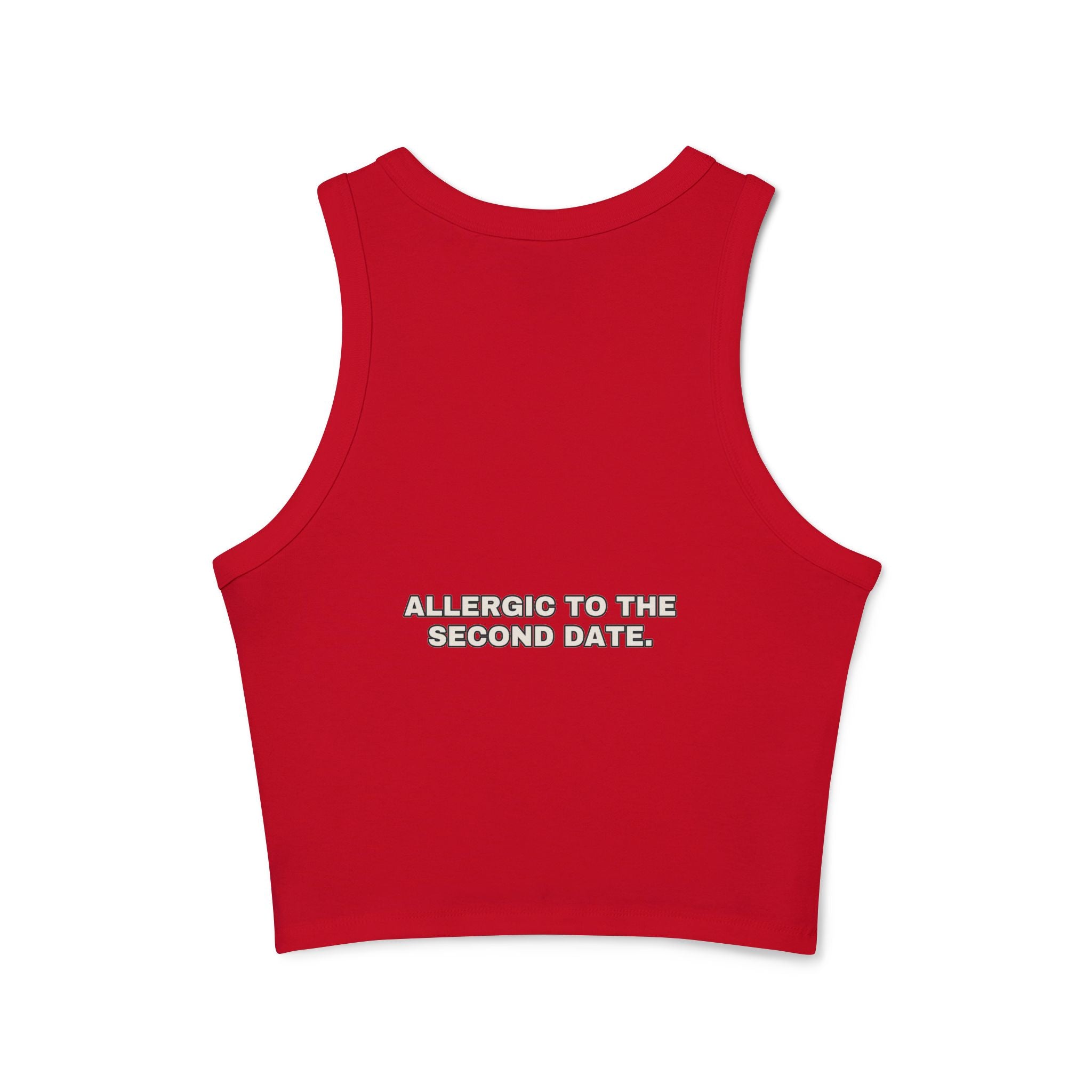 Allergic to the second date. Statement Ribbed Crop Tank - Funny Flirty Dating Gift for Her | Seen Zoned