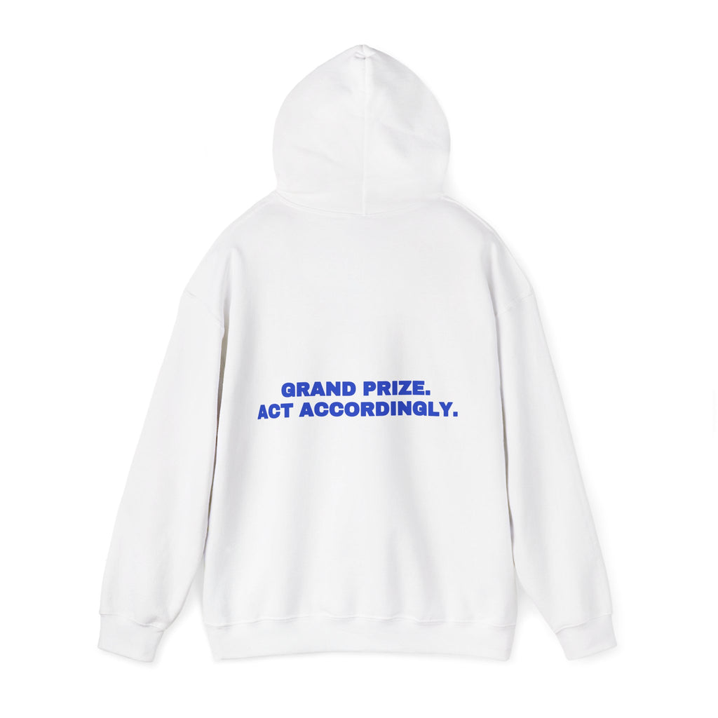 Grand prize. Act accordingly. Hoodie · Cobalt