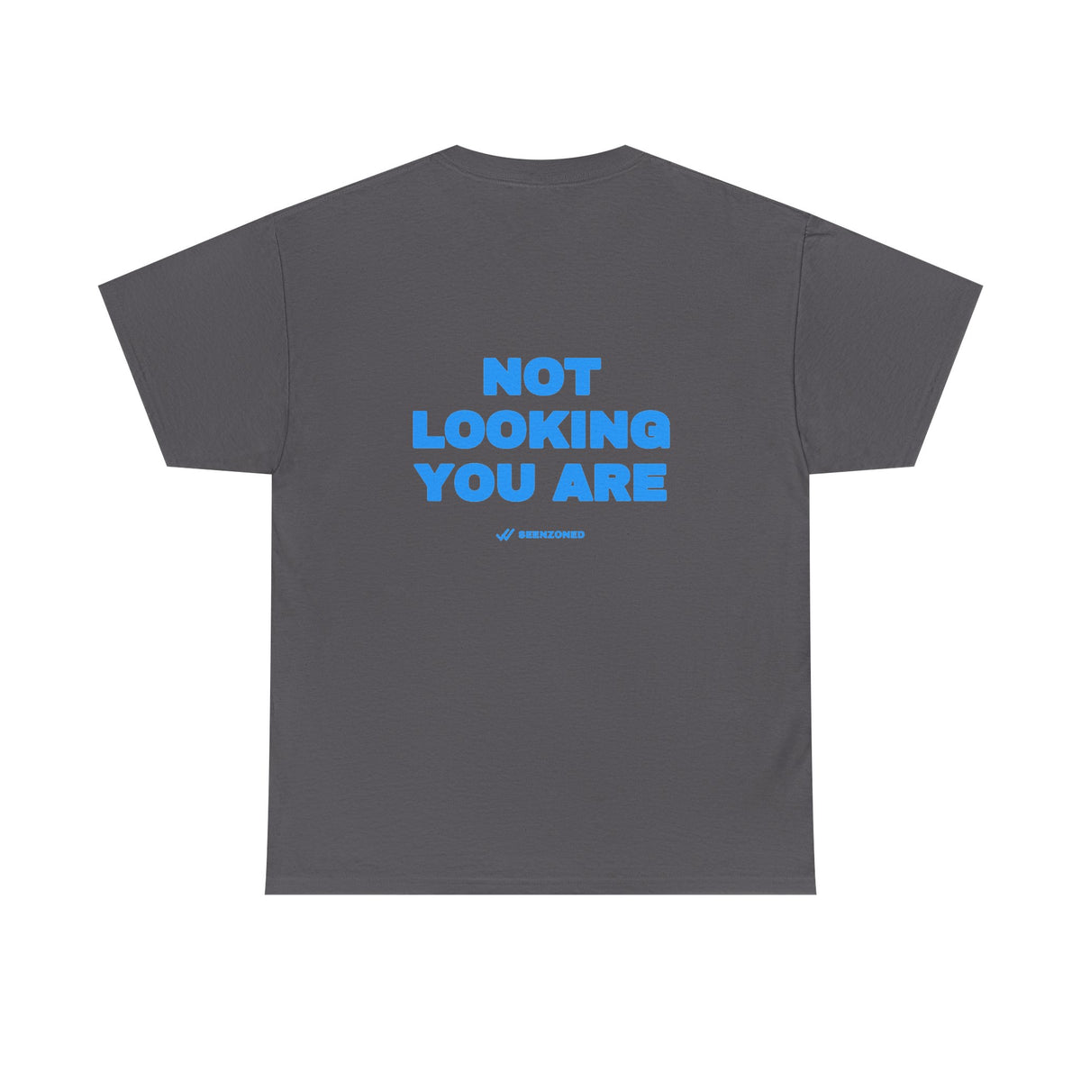 Not looking. You are. Tee · Sky (dark)