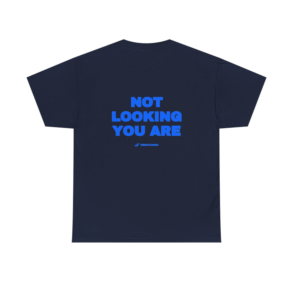Not looking. You are. Tee