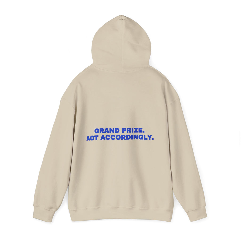 Grand prize. Act accordingly. Hoodie · Cobalt
