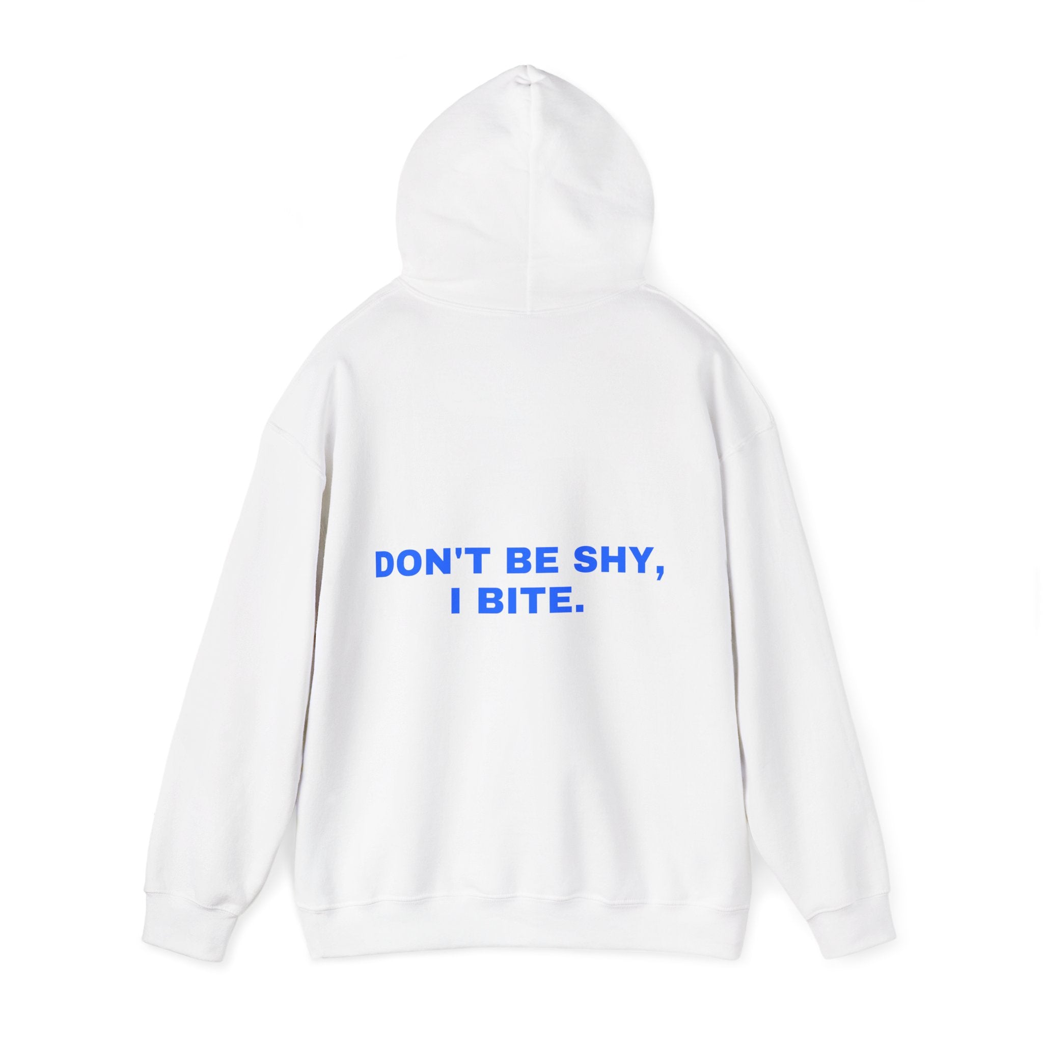 Don't be shy, I bite. Statement Hoodie - Funny Flirty Dating Gift, Gen-Z Read-Receipt Humor | Seen Zoned