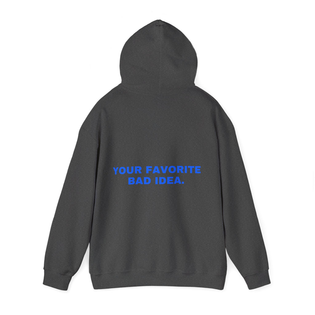 Your favorite bad idea. Statement Hoodie - Funny Flirty Dating Gift, Gen-Z Read-Receipt Humor | Seen Zoned