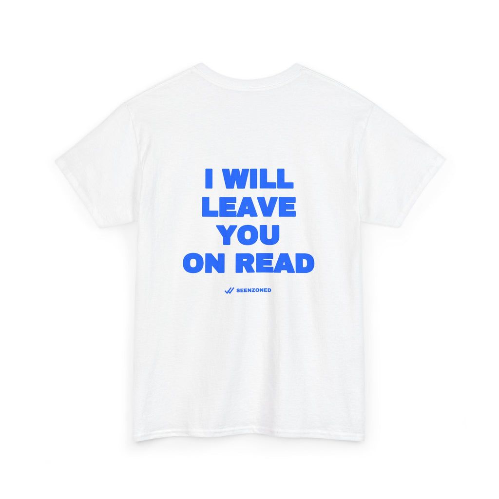 I will leave you on read. Tee