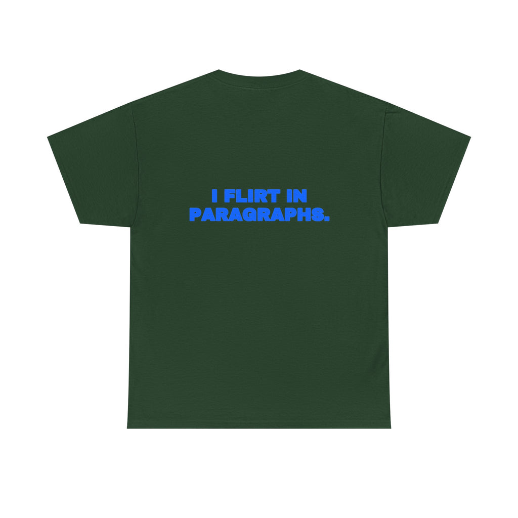 I flirt in paragraphs. Tee · Royal (dark)