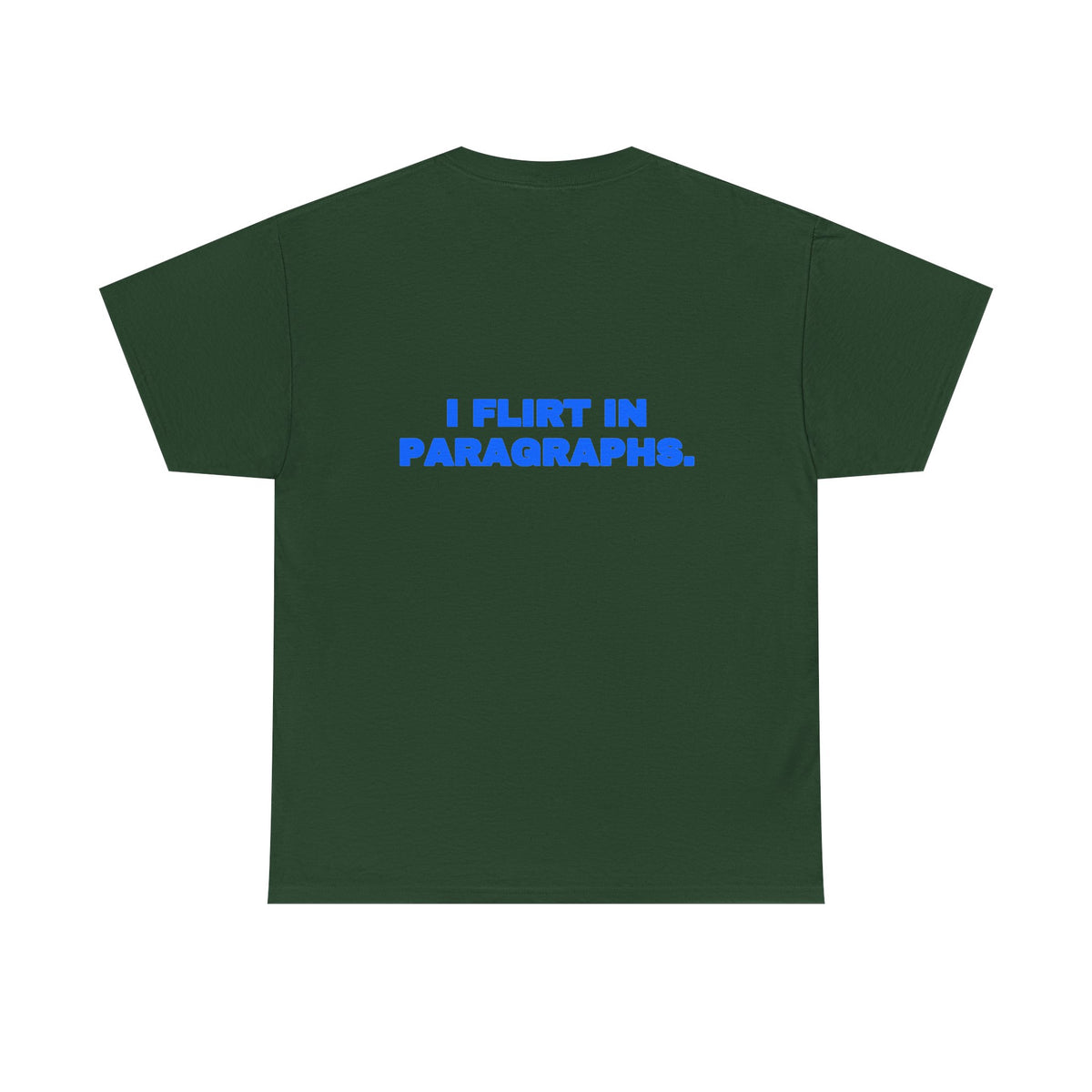 I flirt in paragraphs. Tee · Royal (dark)