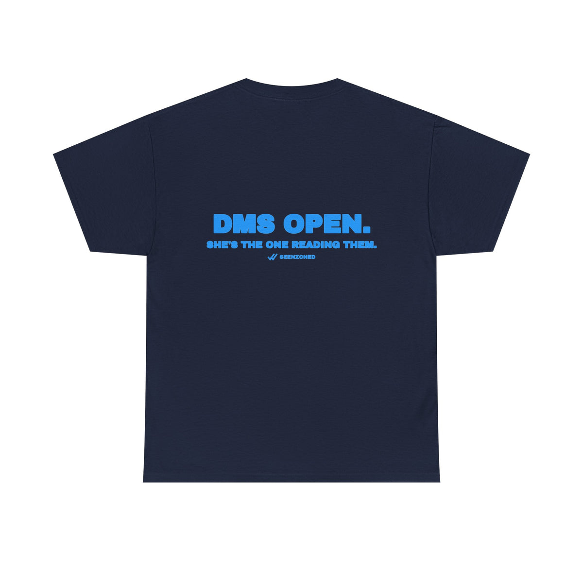 DMs open. She's the one reading them. Tee · Sky (dark)