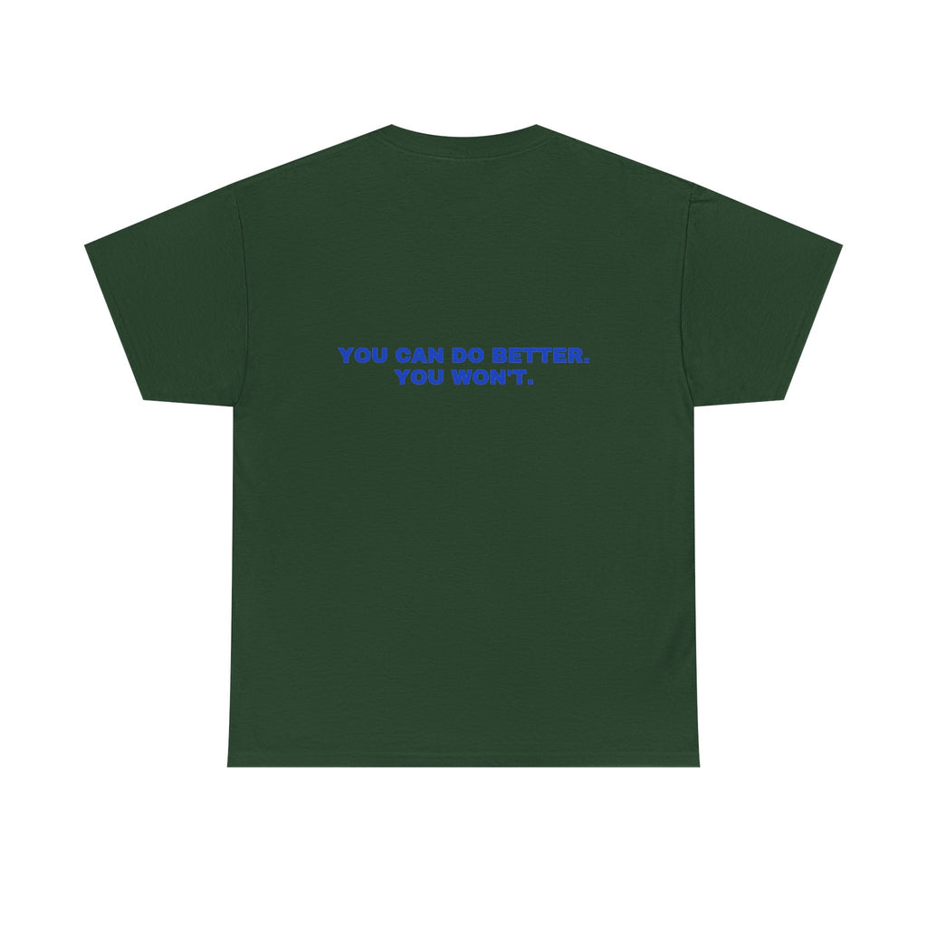 You can do better. You won't. Cobalt print (dark)