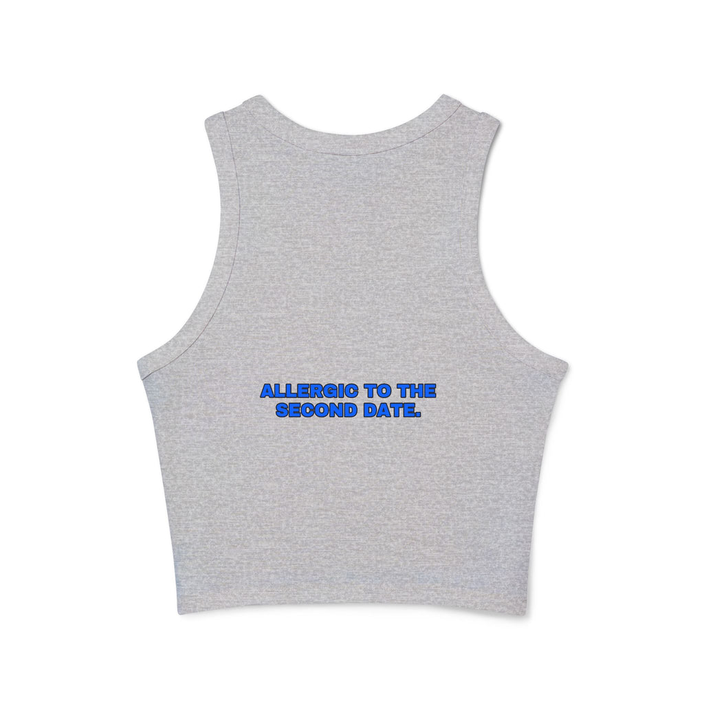 Allergic to the second date. Statement Ribbed Crop Tank - Funny Flirty Dating Gift for Her | Seen Zoned